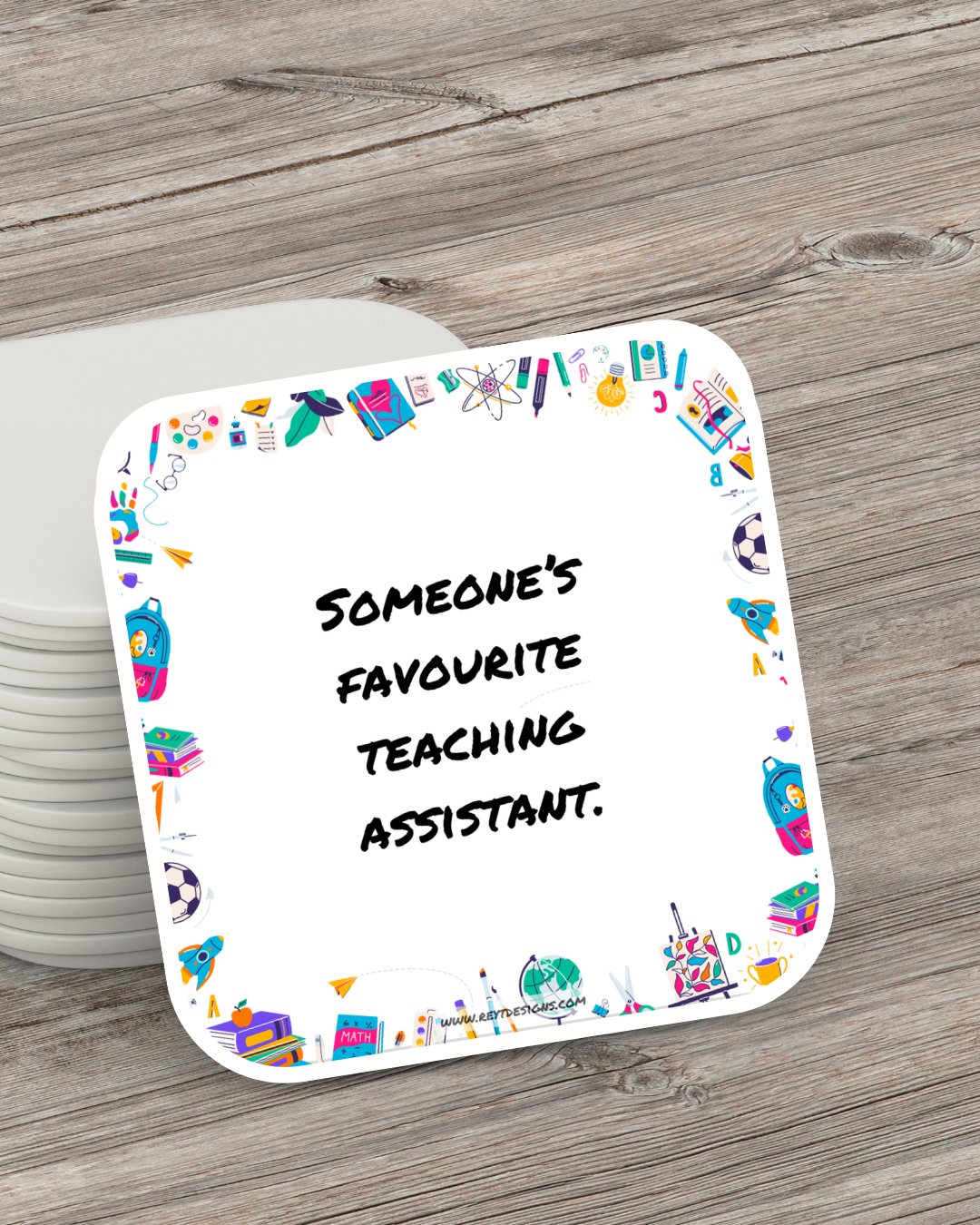 Someone's favourite teaching assistant - Square Coaster