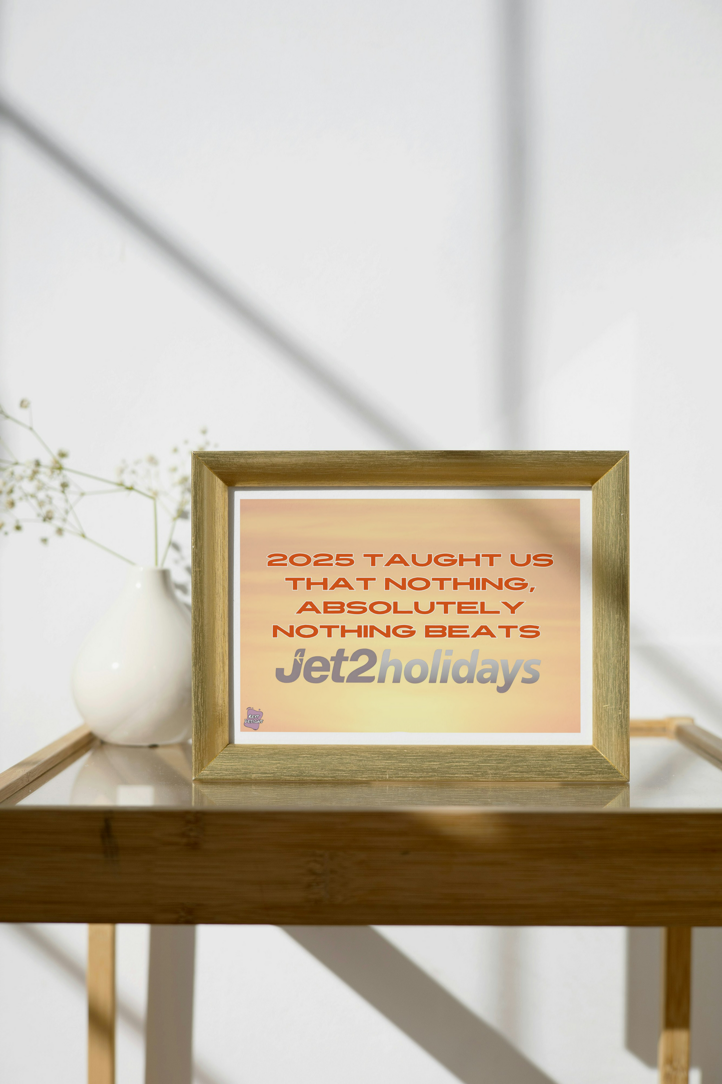 2025 taught us that nothing, absolutely nothing beats Jet2 Holidays - Landscape Poster Wall Art