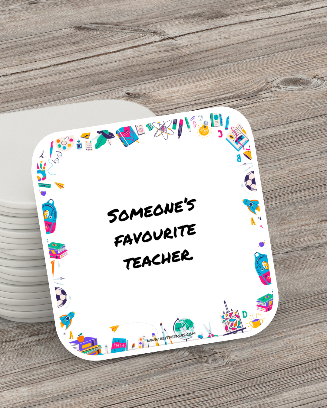 Someone's favourite teacher - Square Coaster