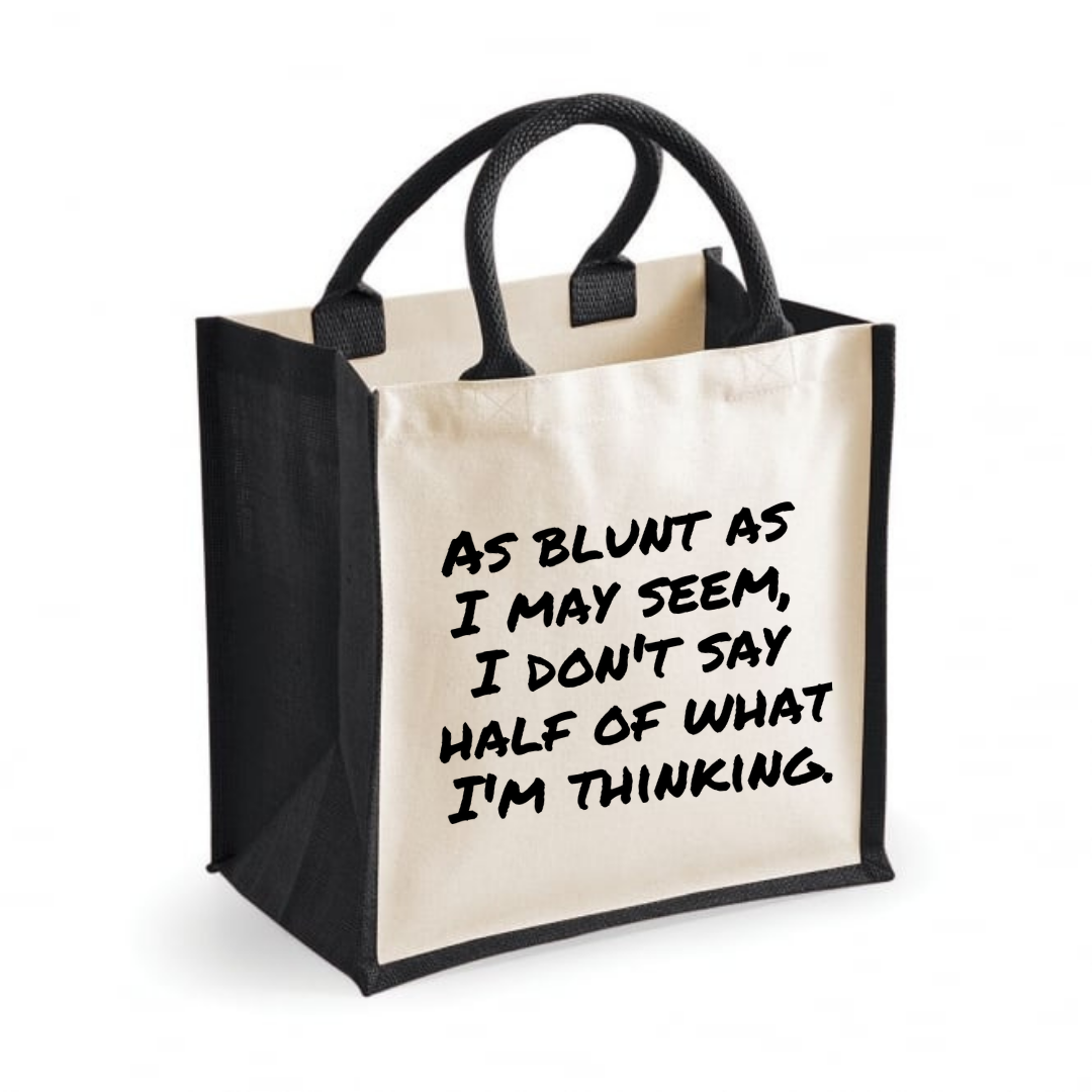 As blunt as I may seem, I don't say half of what I'm thinking - Midi Shopper Tote Bag
