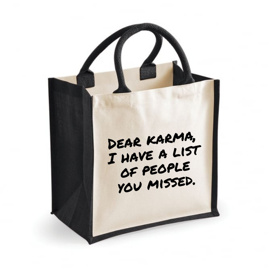 Dear karma, I have a list of people you missed - Midi Shopper Tote Bag