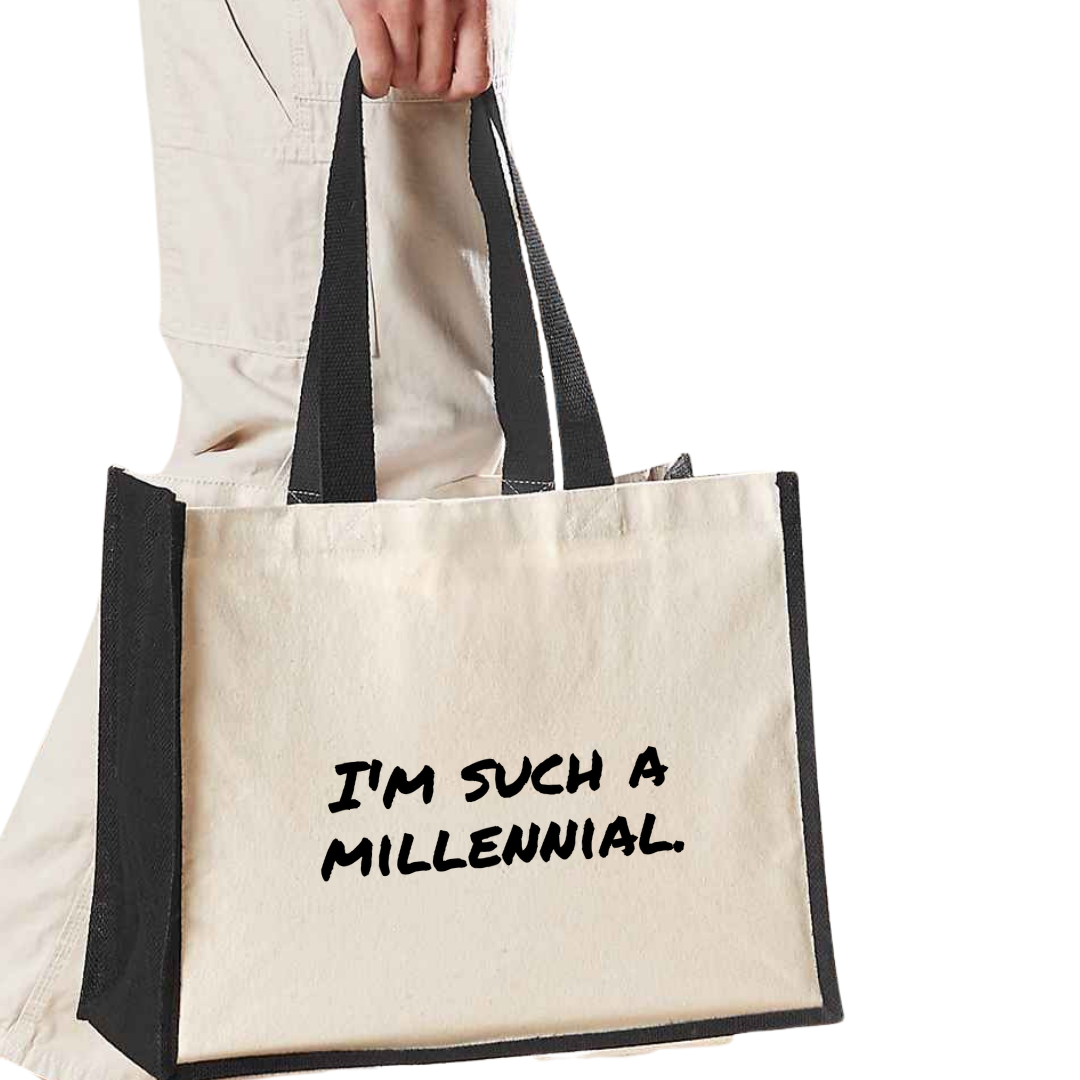 I'm such a millennial - Maxi Shopper Bag