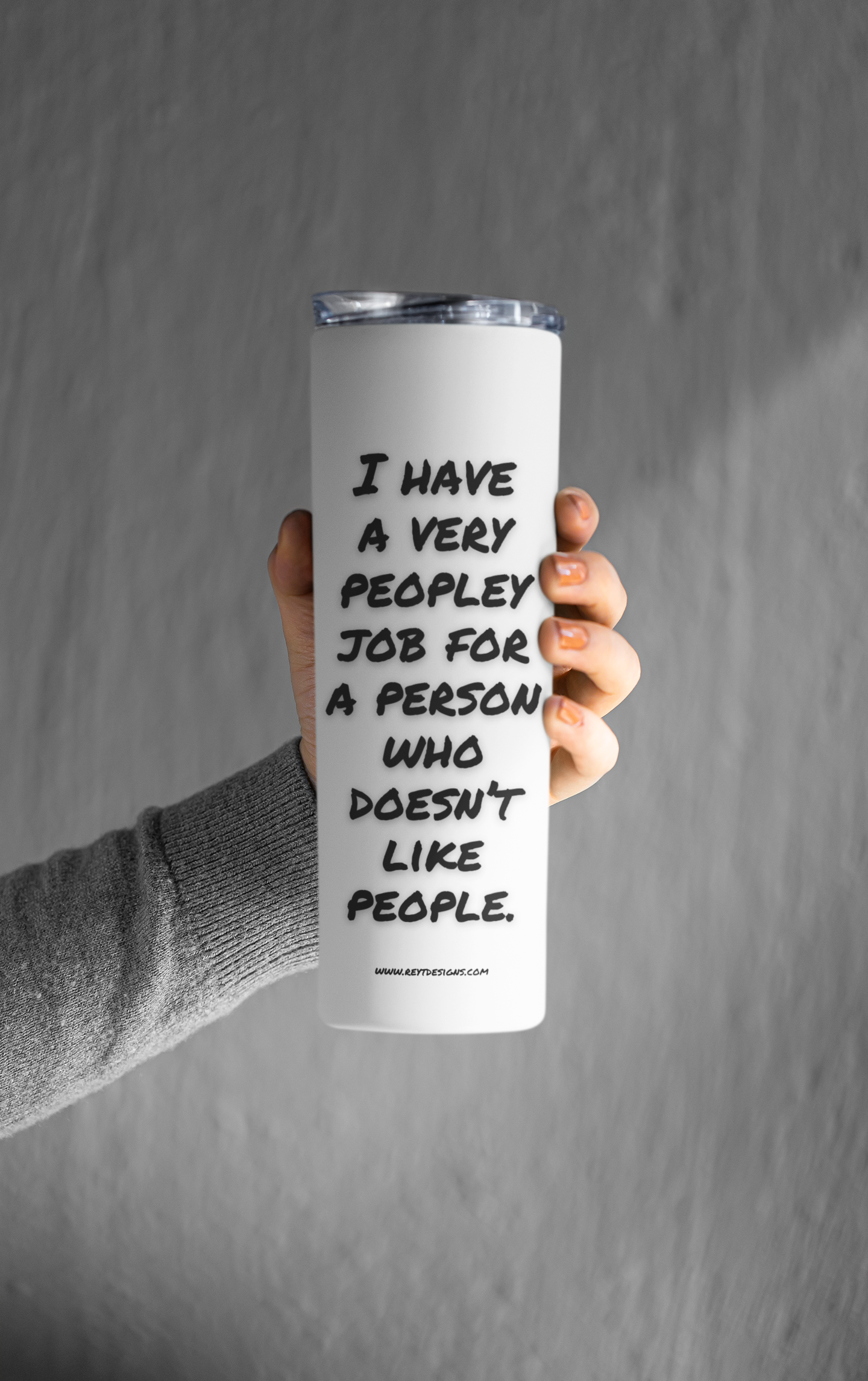 I have a very peopley job for a person who doesn't like people - Tumbler