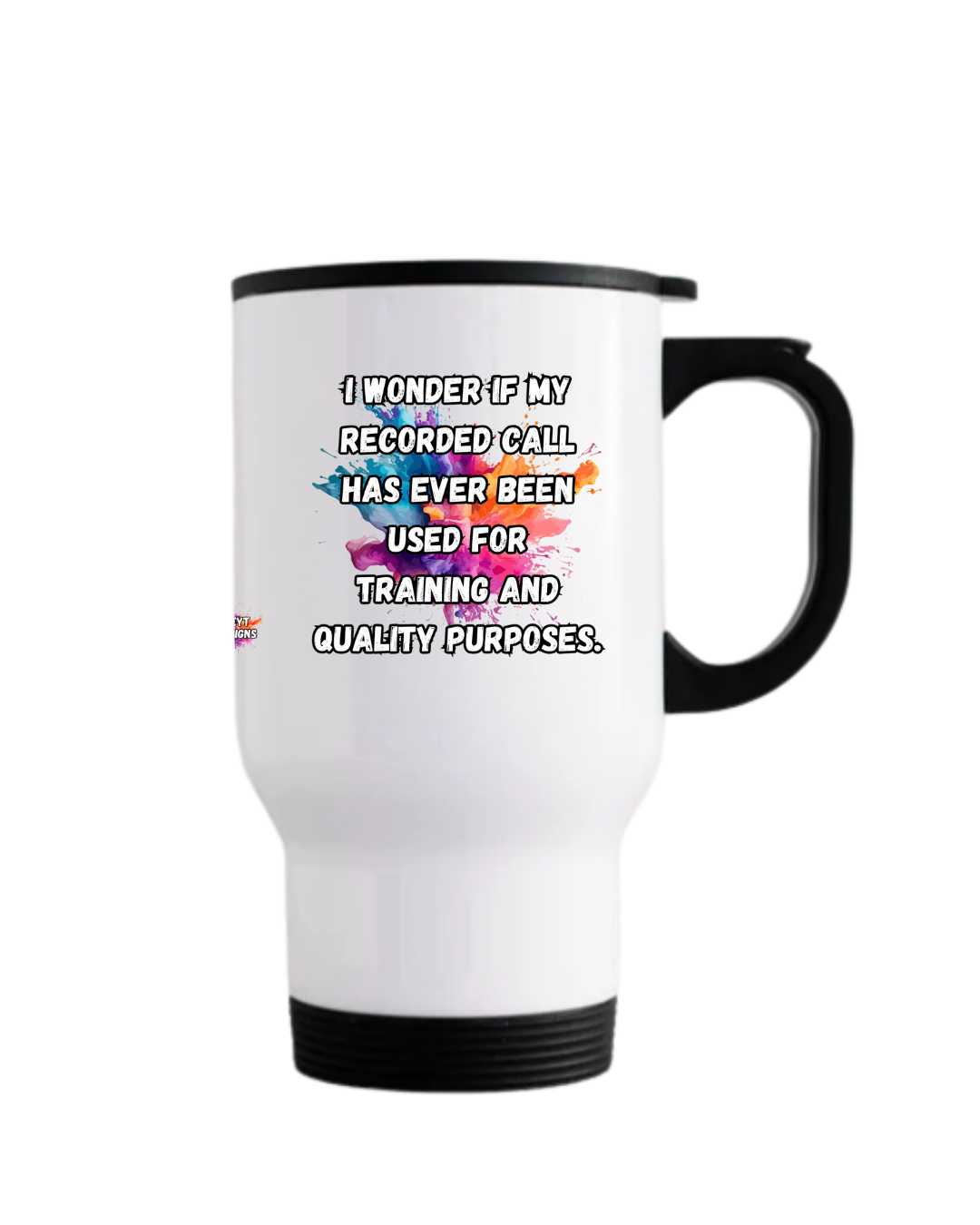 Office humour travel mug about recorded calls