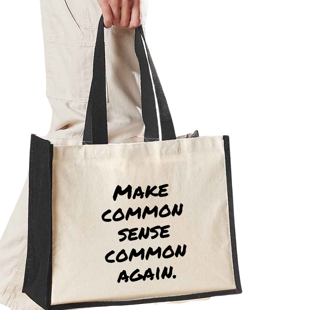 Make common sense common again - Maxi Shopper Bag