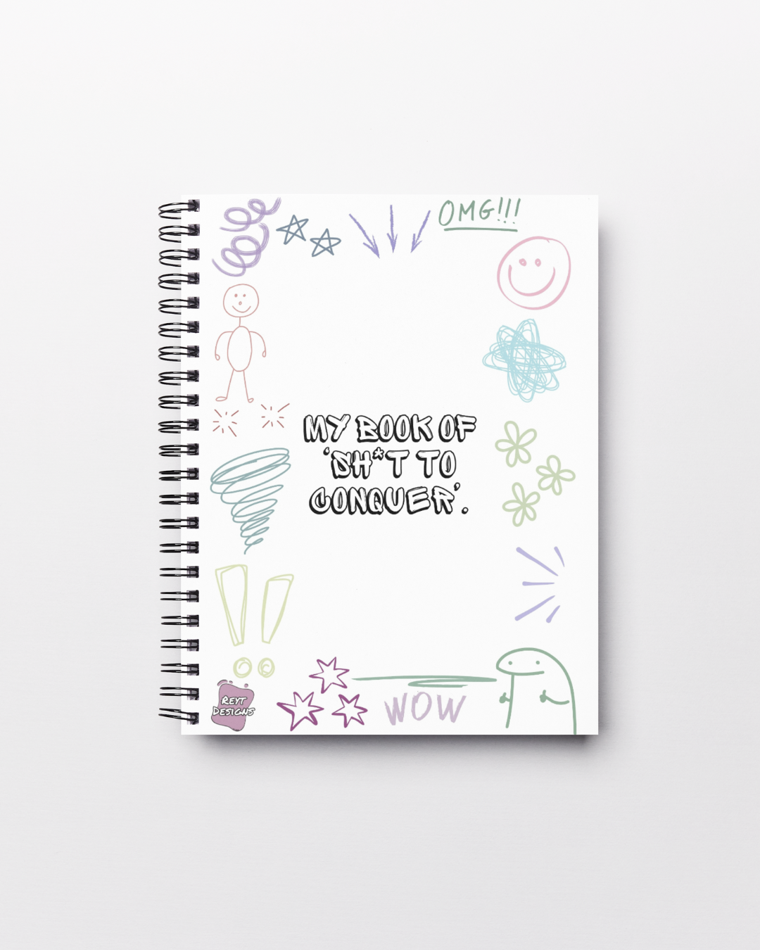 My book of 'shit to conquer' - Lined Notebook