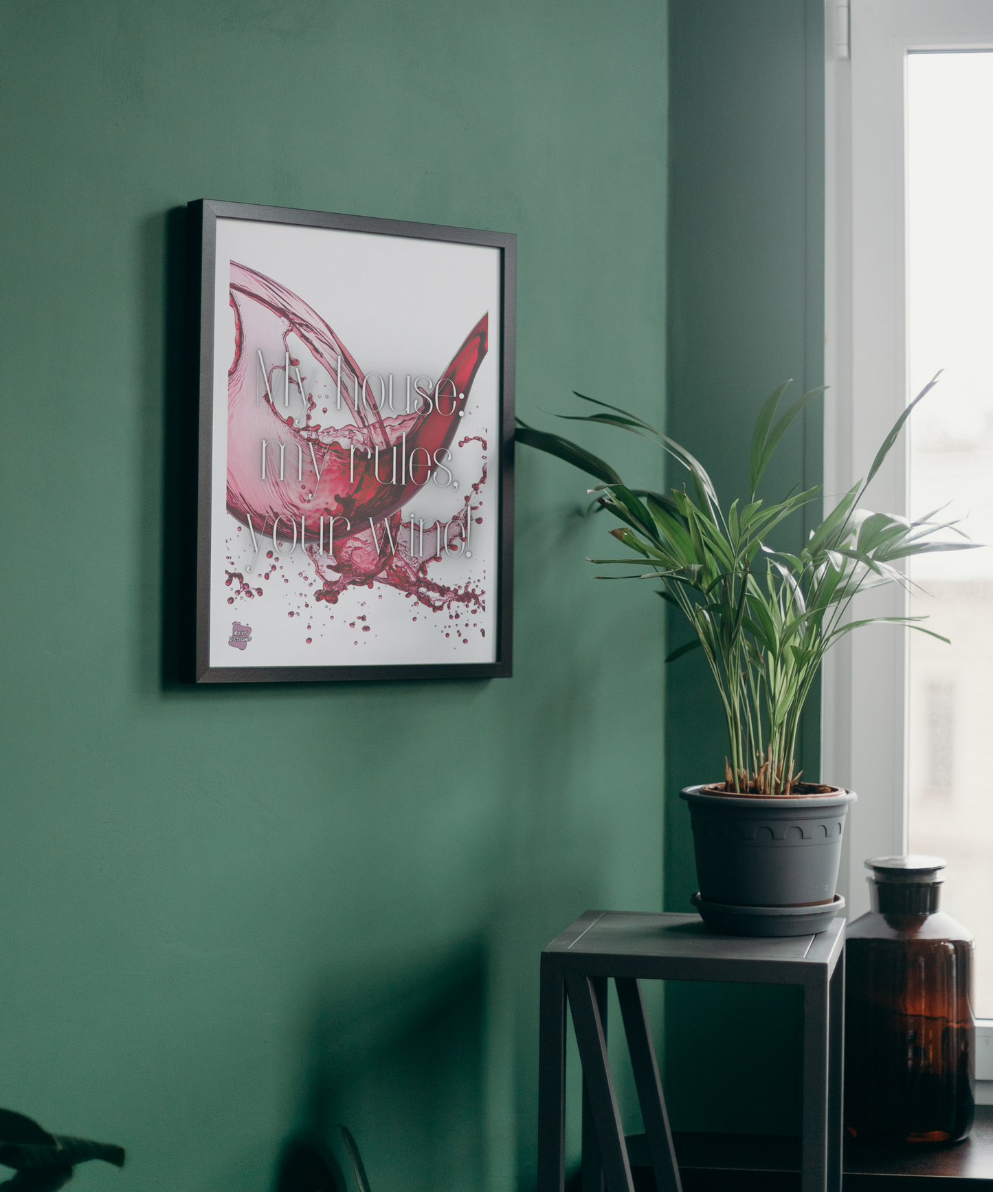 My house, my rules, your wine - Portrait Poster Wall Art