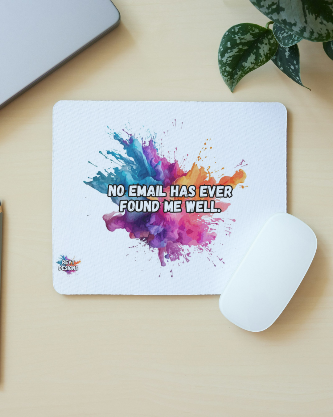 No email has ever found me well - Mouse Mat