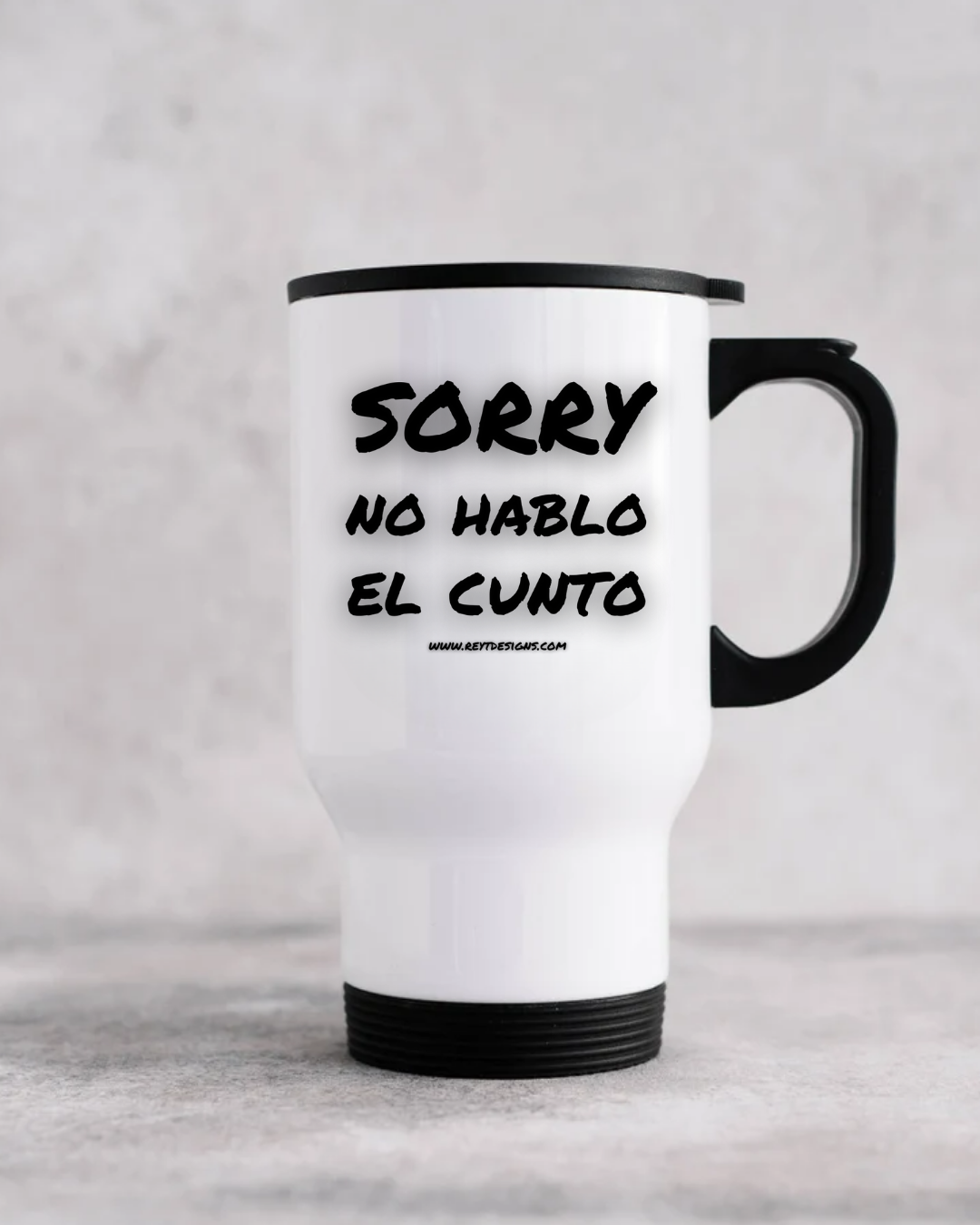 Sorry no hablo el cunto - Travel Mug