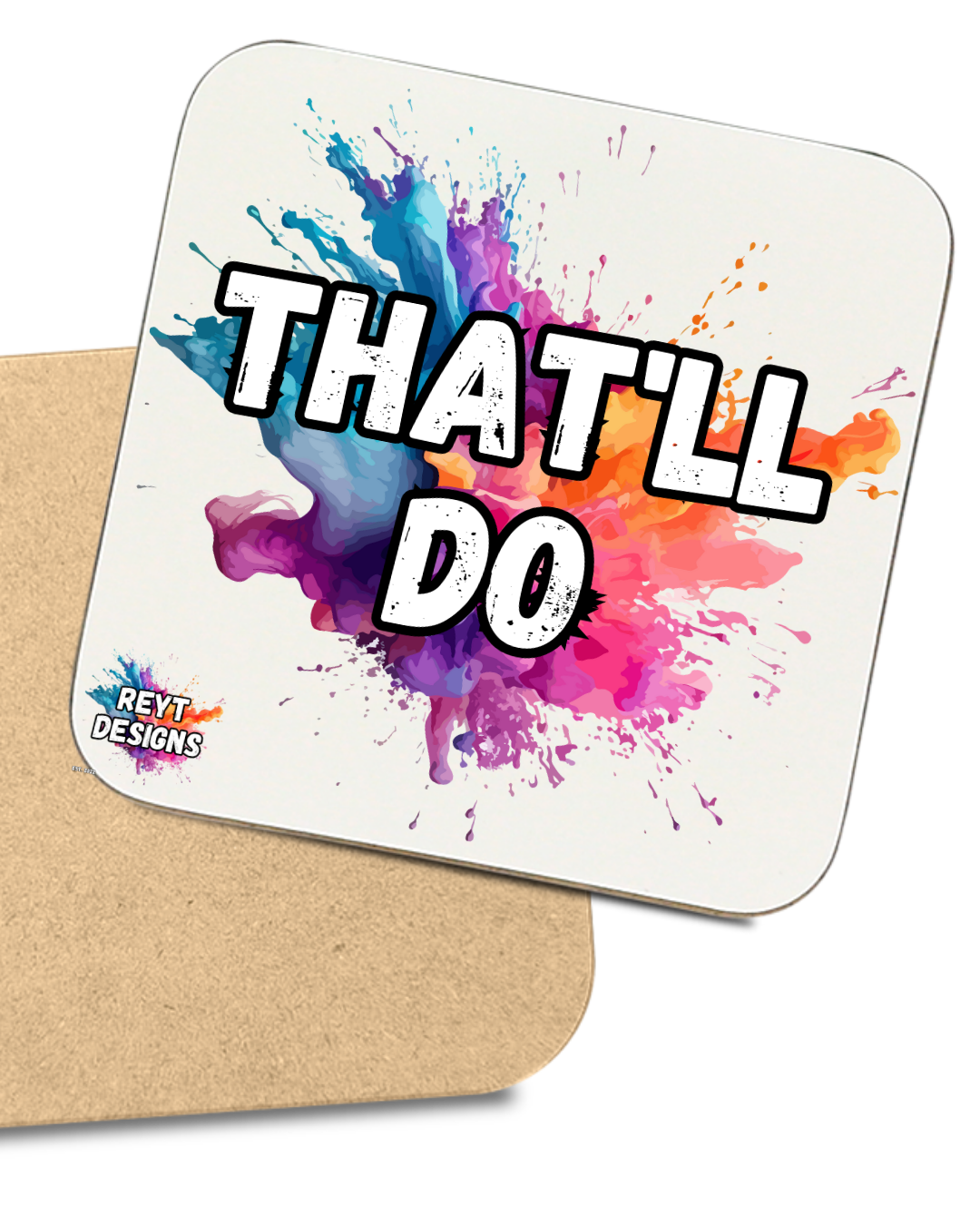 That'll Do - Square Coaster