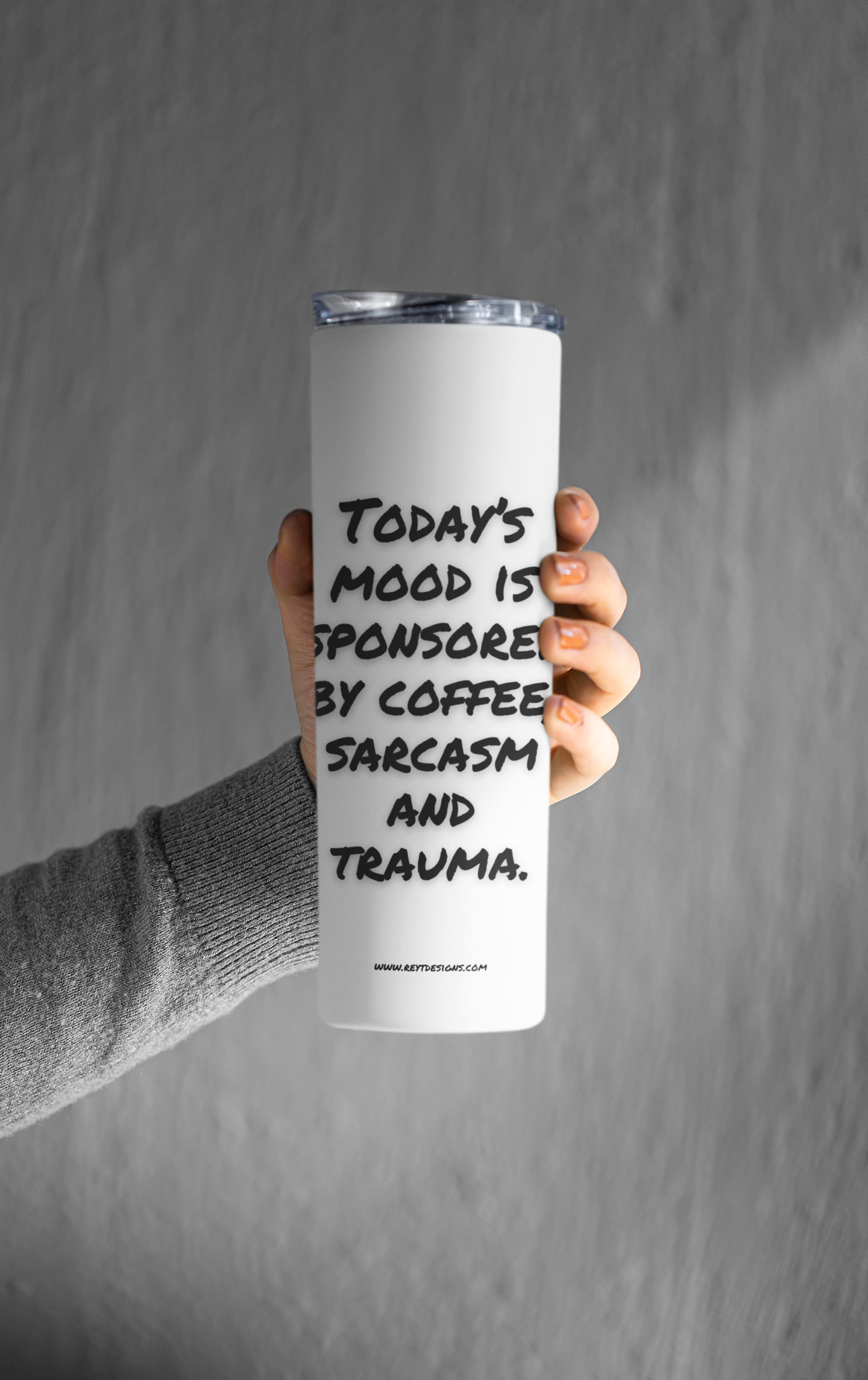 Today's mood is sponsored by coffee, sarcasm and trauma - Tumbler