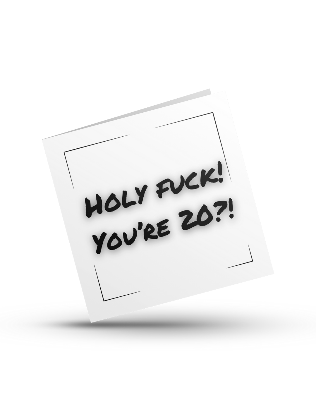 Holy fuck!  YOU’RE (age) - Greeting Card