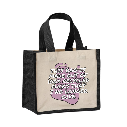 This bag is made out of 100% recycled fucks that I no longer give - Midi Jute Tote Bag