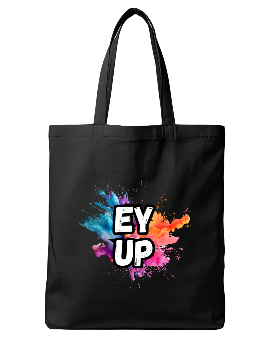 Black cotton tote bag featuring the quote Ey up