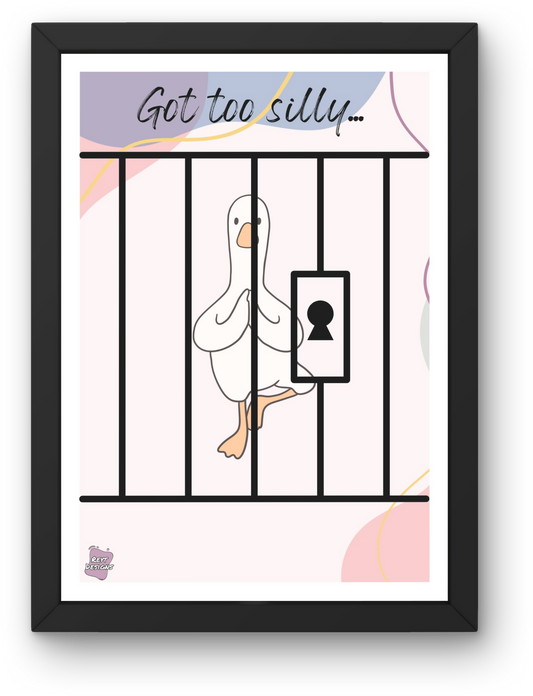 Got to silly (goose) - Portrait Poster Wall Art