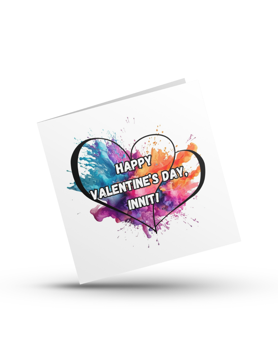 Happy Valentine’s Day, innit - Valentine's Day Greeting Card