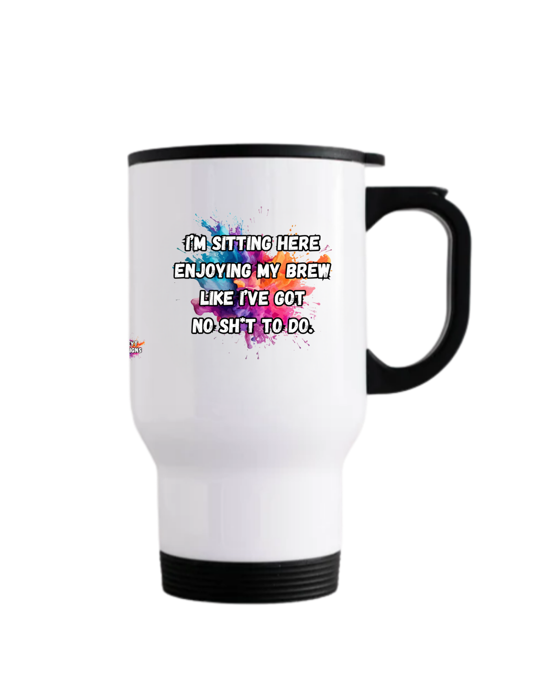 Stainless steel travel mug with censored brew humour quote