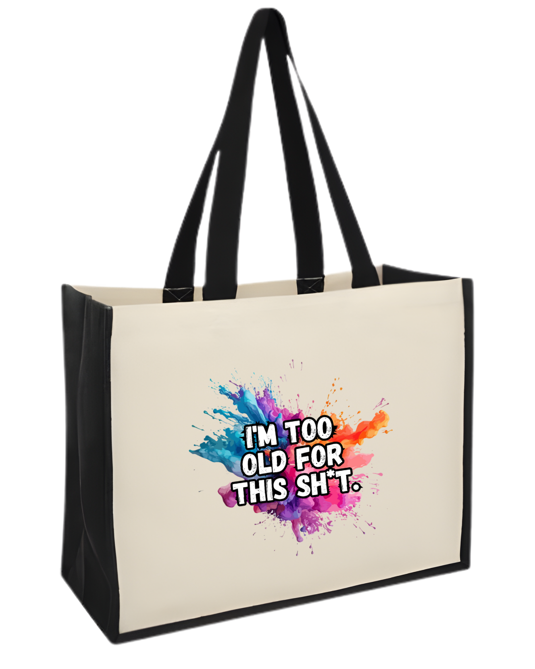 Maxi jute shopper bag with the quote I’m too old for this sh*t
