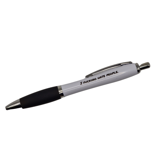 I F*cking Hate People – Classic White Curve Pen