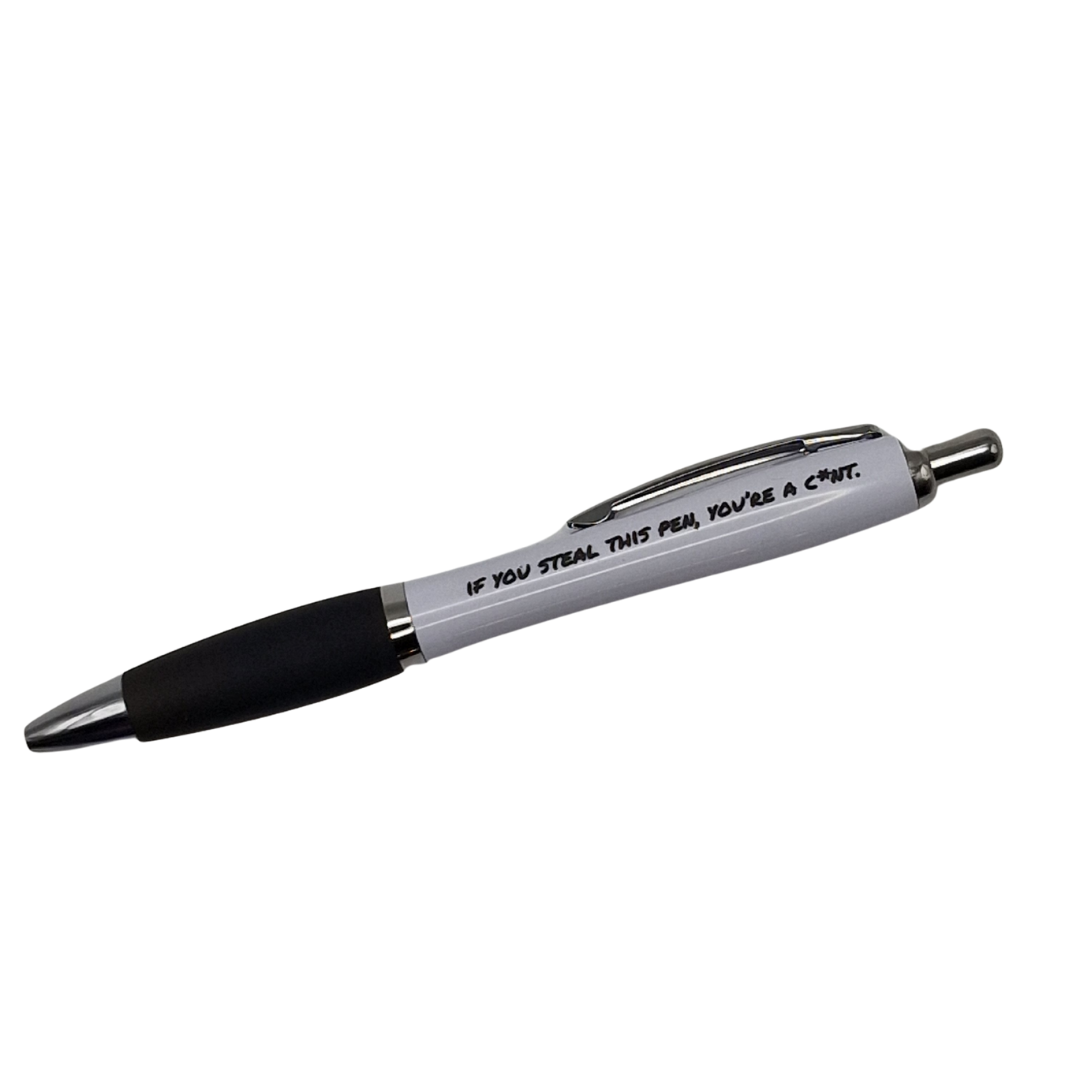 If you steal this pen, you're a c*nt - Classic White Curve Pen