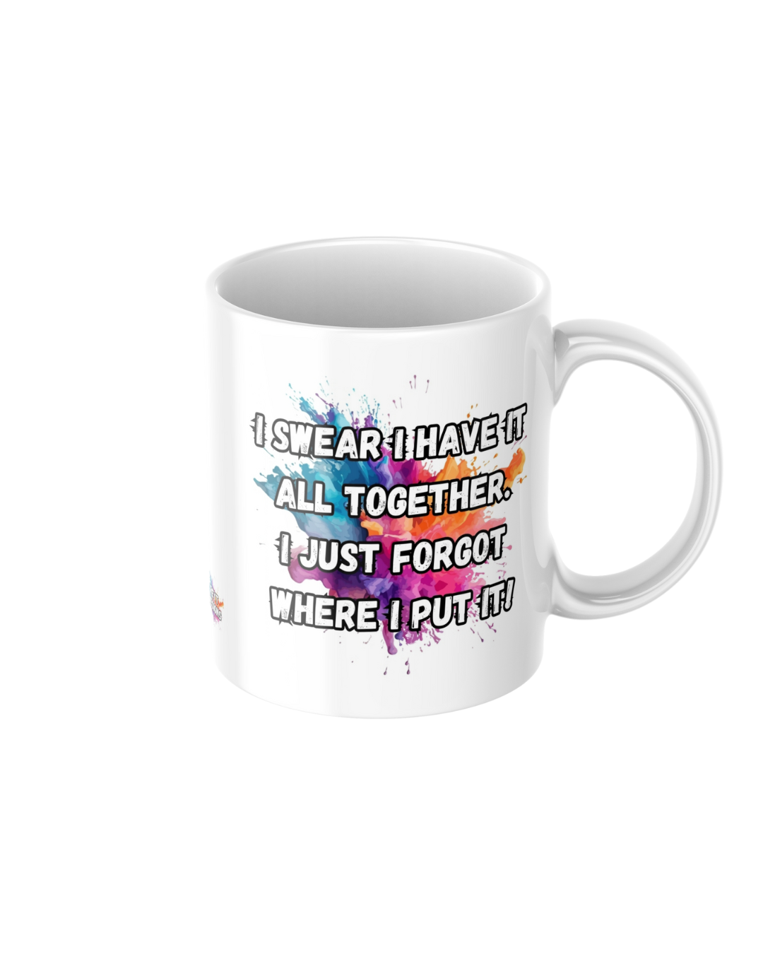 I swear I have it all together I just forgot where I put it funny ceramic mug
11oz glossy ceramic mug with sarcastic humour printed on both sides
Funny coffee mug for tea and coffee lovers