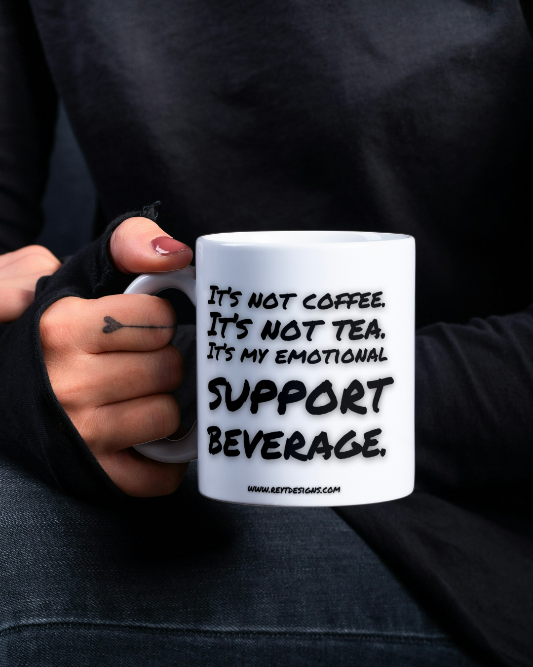 It's not coffee. It's not tea. It's my emotional support beverage - Ceramic Mug