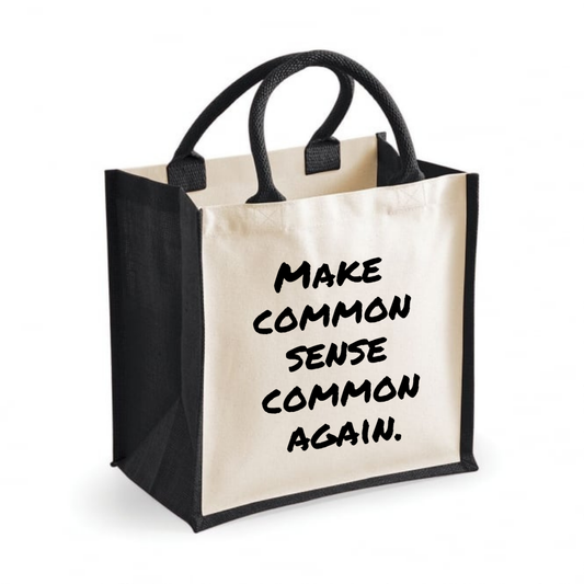 Make common sense common again - Midi Shopper Tote Bag