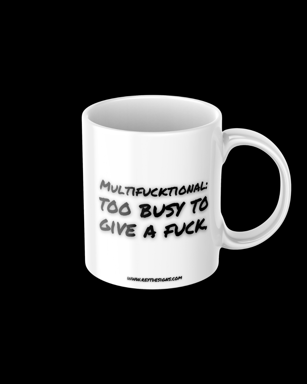 Multifucktional: too busy to give a fuck - Ceramic Mug
