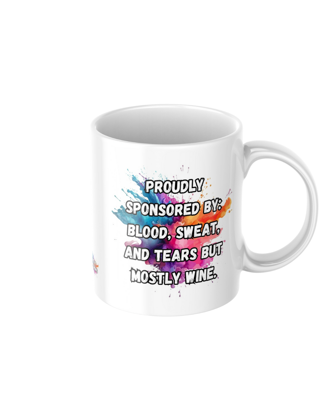 Proudly sponsored by blood sweat and tears but mostly wine funny ceramic mug
11oz glossy ceramic mug with sarcastic humour printed on both sides
Funny coffee mug for tea and wine lovers
