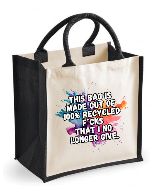 Midi jute tote bag with the quote “This bag is made out of 100% recycled f*cks that I no longer give”