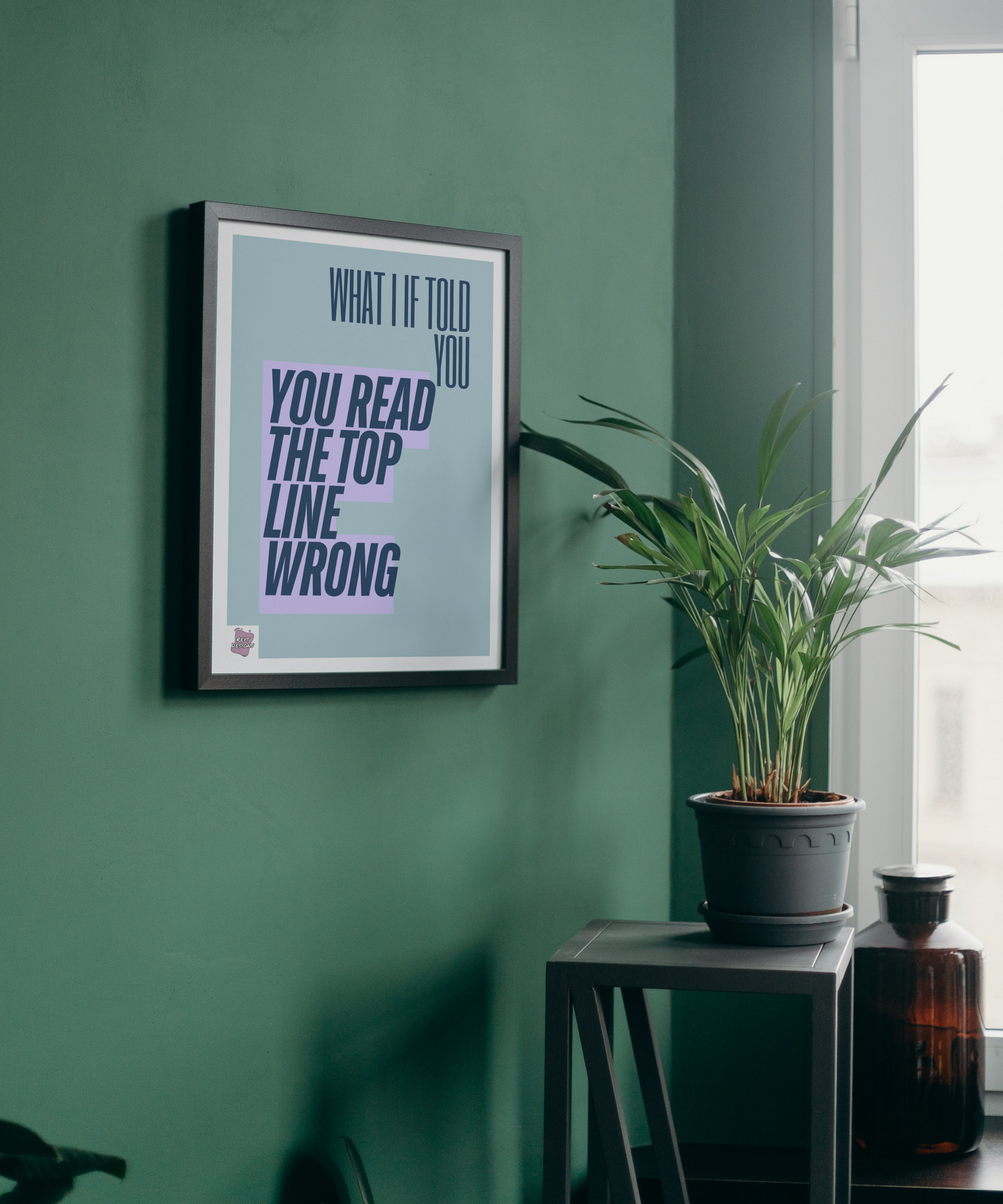 What if I told you you read the top line wrong - Portrait Poster Wall Art